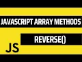 Learn JS Reverse Array Method JavaScript Arrays Javascript Tutorial