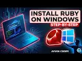 Install Ruby on Windows 2025 Step-by-Step Using RubyInstaller Ayush Codes