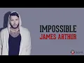 Impossible - James Arthur (Lyrics video dan terjemahan)