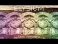 Elysium - Live Versions [Full Album] ᴴᴰ