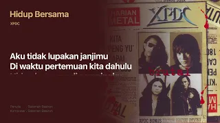 xpdc hidup bersama official lyric video 