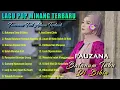 Lagu Fauzana - Batanam Tabu Di Bibia Full Album Terbaru 2023 Lagu Pop Minang Baper Saat Ini