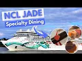 How are the Specialty Dining Restaurants on Norwegian Jade Dining Review