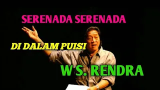 Download SERENADA SERENADA DALAM PUISI WS  RENDRA  (54) MP3