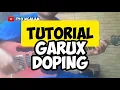 TUTORIAL GARUX DOPING