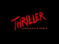 Download Lagu Thriller - Auralnauts Remix