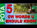 5 CW Words for POTA Hunting You Need To Know