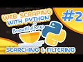 Beautiful Soup 4 Tutorial - Searching and Filtering
