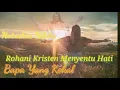 Download Lagu Lagu Rohani Hari Minggu Bapa Yang Kekal/Natashia Nikita.