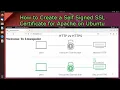 How to Create a Self Signed SSL Certificate for Apache on Ubuntu