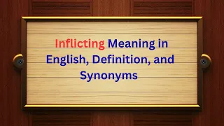 Inflicting Meaning in English Definition and Inflicting Synonyms Thesaurus Thrive