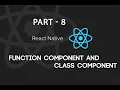 React Native Part 8 Functional vs Class-Components React Native in Hindi