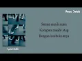 Daun Jatuh bukan tentangmu Lirik