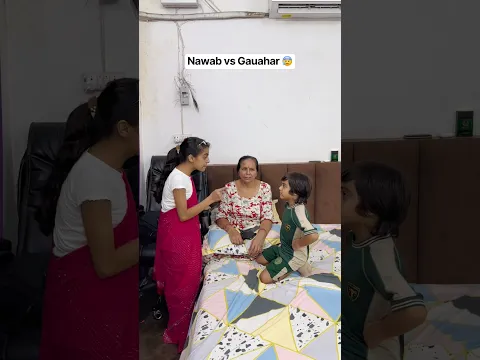 Nawab vs Gauahar😰#foodvlog #familyvlog #shortvlog #minivlog #vloglife