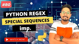 Regex Special Sequences and Character Classes - A Guide for Python Programming
