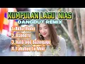 Kumpulan Lagu Nias Terupdate - Dangdut Nias Remix - Cover