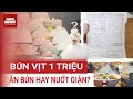Download Lagu Sốc: Một bát bún măng vịt giá 1 triệu đồng - Màn chặt chém trắng trợn giữa lòng chợ Bến Thành