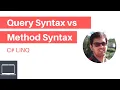 C LINQ Query Syntax vs Method Syntax