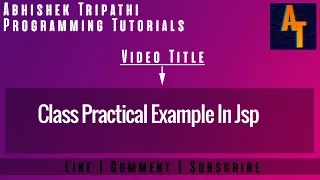 Class Example in JSP Part-8 JSP Tutorial Call Java class from JSP JSP using Method Classes