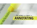 The How and Why of Annotating Part 1