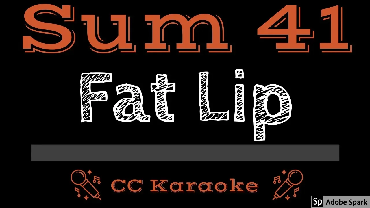 Sum 41 • Fat Lip (CC) [Karaoke Instrumental Lyrics]