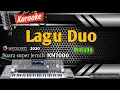 Download Lagu KARAOKE MINANG LAWAS || GAMAD - LAGU DUO (ASANO AGAM)