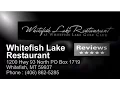 Whitefish Lake Restaurant - Reviews
