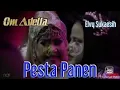 Download Lagu Pesta Panen - Elvy Sukaesih - Om Adella Live Binuang Kalsel 2023
