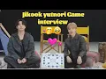 JIKOOK Yutnori GAME INTERVIEW |  