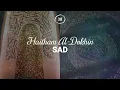 Download Lagu Haitham Al-Dokhin - Surah 38. Sad