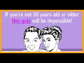 Lagu This quiz is for people of 50 years or older
