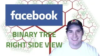 Facebook Coding Interview Question - Binary Tree Right Side View LeetCode