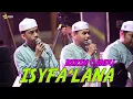 ISYFA'LANA ( BIKIN CANDU ) ABAN - GUS WAFY SYUBBANUL MSULIMIN