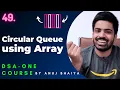 Circular Queue Implementation using Array Queue in Data Structure DSA-One Course