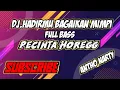 Lagu dj hadirmu bagaikan mimpi || full bass