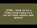 HTML How to fit a Tabulator table to a div of fixed height and width