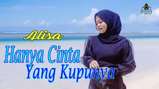 alisa hanya cinta yang kupunya official gasentra 