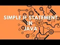 Simple If Statement - Control Statements in Java If Statement in Java Test Automation World