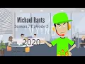 Download Lagu Michael Rants S7 #3: 2020