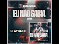Eu Não Sabia (Playback)