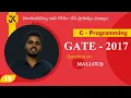 C Programming Question on Malloc function pointers GATE 2017 Solution