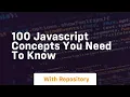 100 javascript concepts you need to know
