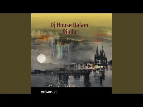 Download MP3 Dj House Dalam Rindu (Remix)