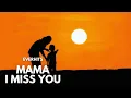 Download Lagu Mama I Miss You - EverHits