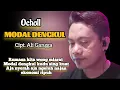 Lagu MODAL DENGKUL | Ochol | Lirik Lagu Tarling Indramayu