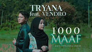 tryana feat vendro 1000 maaf official music video 