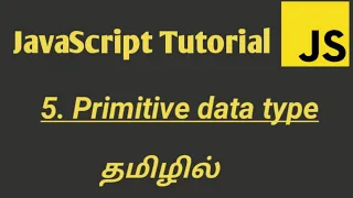 JavaScript Datatypes in Tamil JavaScript Tutorial in Tamil