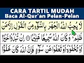 Download Lagu BELAJAR NGAJI QURAN JADI MUDAH LANCAR JUZ 6 Lengkap Pelan-Pelan