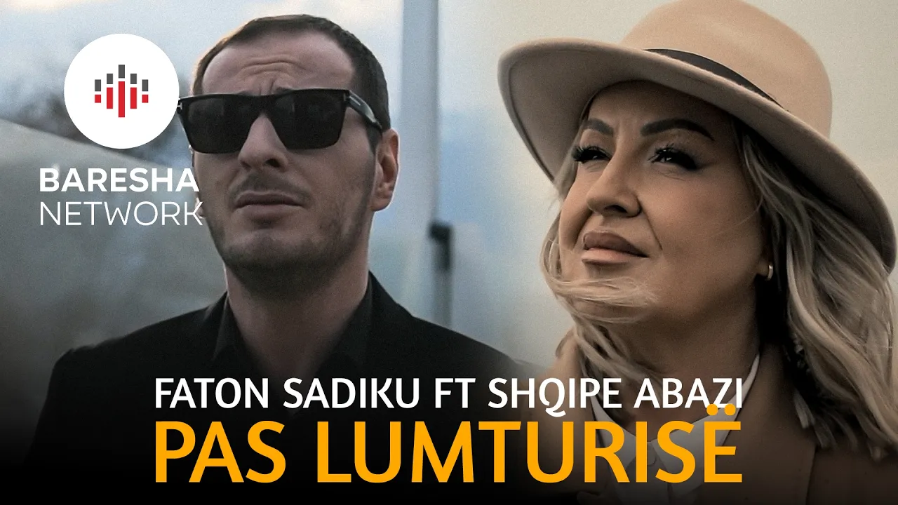 Faton Sadiku ft Shqipe Abazi - PAS LUMTURISË (Official Music Video)