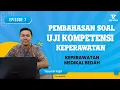 Download Lagu PEMBAHASAN SOAL UKOM KEPERAWATAN (Episode 7 I KEPERAWATAN MEDIKAL BEDAH)